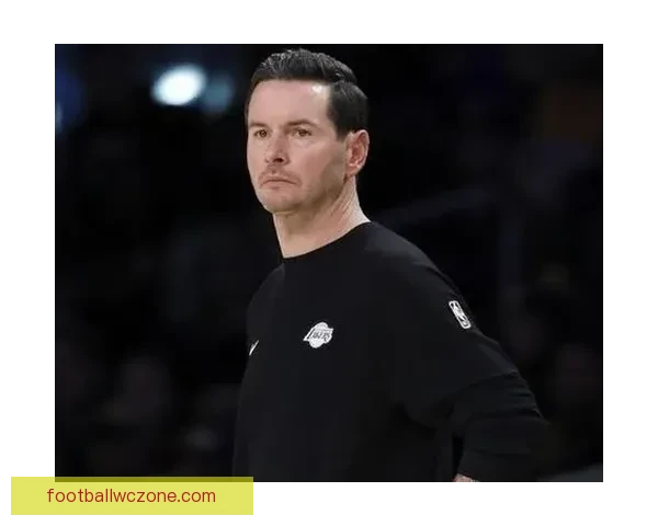 雷迪克：球队防守逐渐提升 队员们积极适应个人定位并提升表现